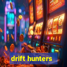 drift hunters